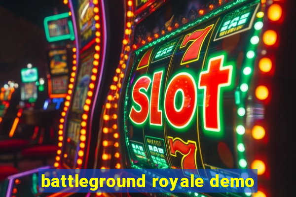 battleground royale demo